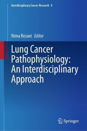 Lung Cancer Pathophysiology: An Interdisciplinary Approach