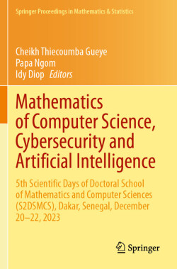 Mathematics of Computer Science, Cybersecurity and Artificial Intelligence