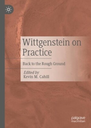 Wittgenstein on Practice