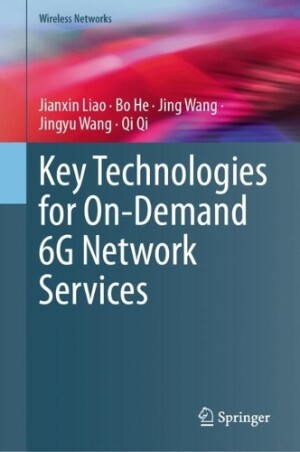 Key Technologies for On-Demand 6G Network Services