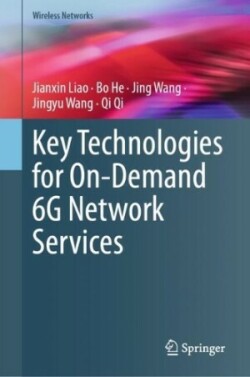 Key Technologies for On-Demand 6G Network Services