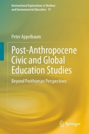 Post-Anthropocene Civic and Global Education Studies