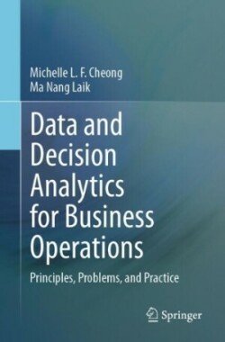 Data and Decision Analytics for Business Operations