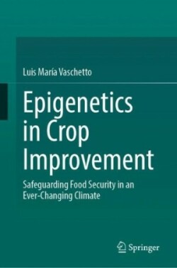 Epigenetics in Crop Improvement