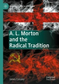  A. L. Morton and the Radical Tradition