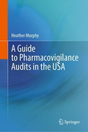 Guide to Pharmacovigilance Audits in the USA