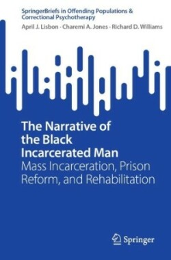 Narrative of the Black Incarcerated Man