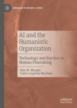 AI and the Humanistic Organization