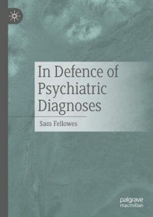 In Defence of Psychiatric Diagnoses