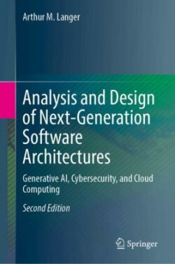 Analysis and Design of Next-Generation Software Architectures