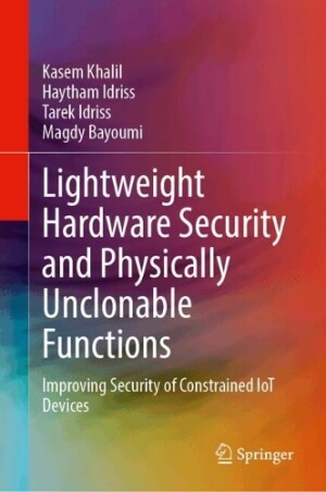 Lightweight Hardware Security and Physically Unclonable Functions