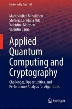 Applied Quantum Computing and Cryptography