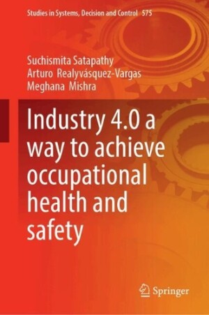 Industry 4.0 a way to achieve occupational health and safety