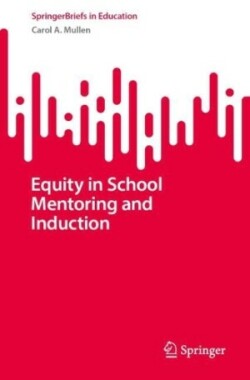 Equity in School Mentoring and Induction 