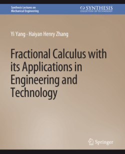 Fractional Calculus with its Applications in Engineering and Technology