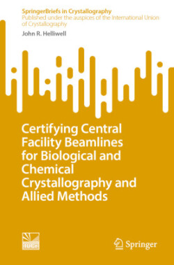 Certifying Central Facility Beamlines for Biological and Chemical Crystallography and Allied Methods