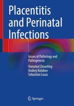 Placentitis and Perinatal Infections