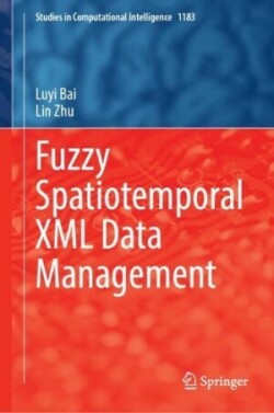 Fuzzy Spatiotemporal XML Data Management