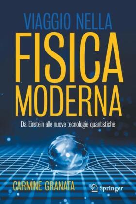 Viaggio nella fisica moderna