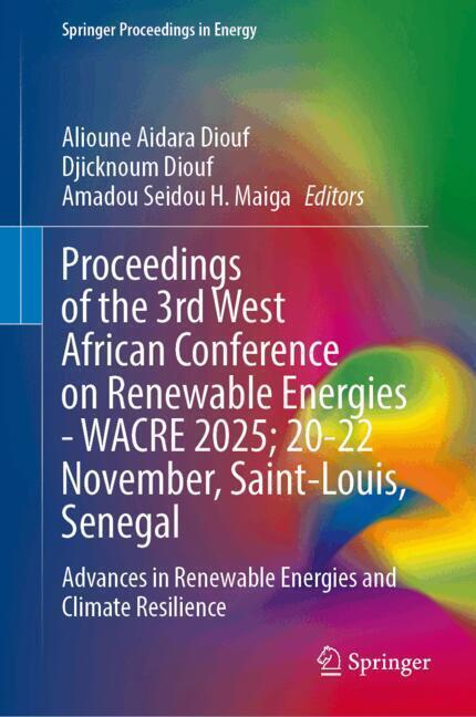 Proceedings of the 3rd West African Conference on Renewable Energies—WACRE 2025; 20–22 November, Saint-Louis, Senegal