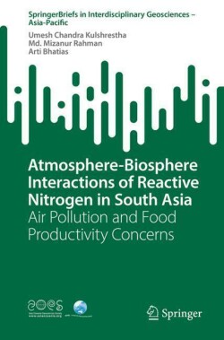 Atmosphere-Biosphere Interactions of Reactive Nitrogen in South Asia