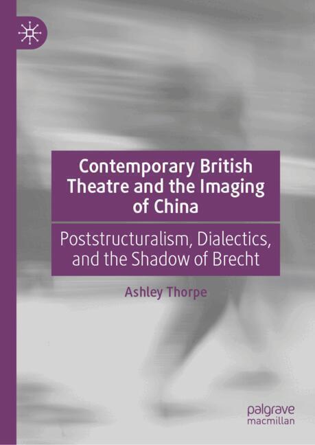 Contemporary British Theatre and the Imaging of China