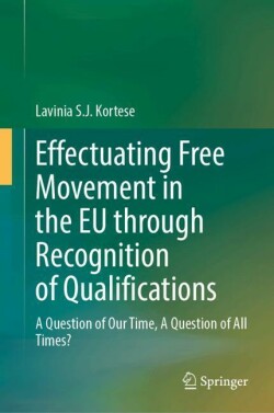 Effectuating Free Movement in the EU through Recognition of Qualifications