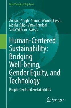 Human-Centered Sustainability: Bridging Well-Being, Gender Equity, and Technology