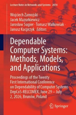 Dependable Computer Systems: Methods, Models, and Applications
