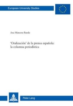 'Oralización' de la Prensa Española: La Columna Periodística