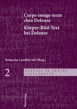 Corps-Image-Texte Chez Deleuze- Koerper-Bild-Text Bei Deleuze