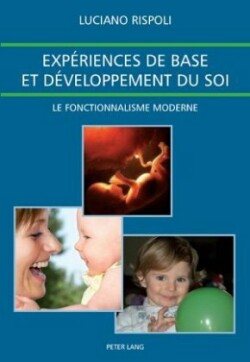 Expériences de Base Et Développement Du Soi