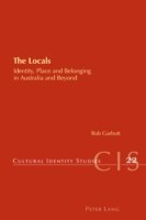 Locals Identity, Place and Belonging in Australia and Beyond