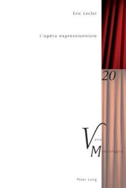 L'Opéra Expressionniste