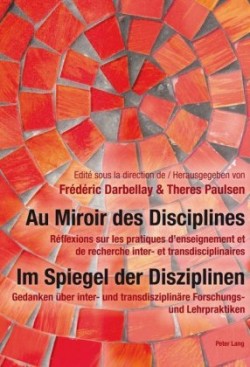 Au Miroir Des Disciplines- Im Spiegel Der Disziplinen