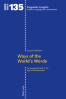 Ways of the World’s Words Language Contact in the Age of Globalization