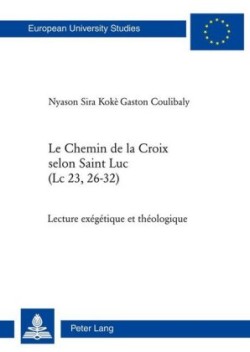 Le Chemin de la Croix Selon Saint Luc (LC 23, 26-32)