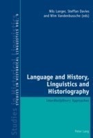 Language and History, Linguistics and Historiography Interdisciplinary Approaches