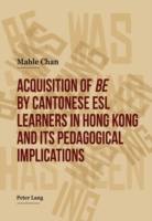 Acquisition of «be» by Cantonese ESL Learners in Hong Kong- and its Pedagogical Implications