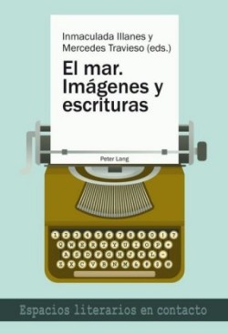 El Mar. - Imágenes Y Escrituras