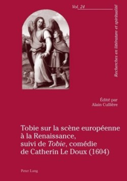 Tobie Sur La Scaene Europaeenne Aa La Renaissance