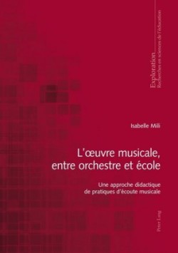 L'oeuvre musicale, entre orchestre et �cole