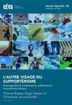 L'autre Visage Du Supportaerisme