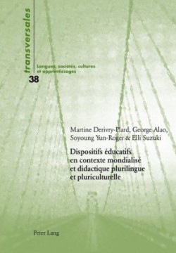 Dispositifs Éducatifs En Contexte Mondialisé Et Didactique Plurilingue Et Pluriculturelle