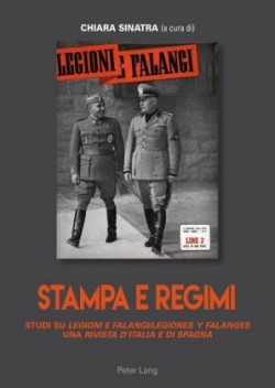Stampa e regimi Studi su "Legioni e Falangi/Legiones y Falanges", una "Rivista d'Italia e di Spagna"