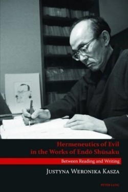 Hermeneutics of Evil in the Works of Endō Shūsaku