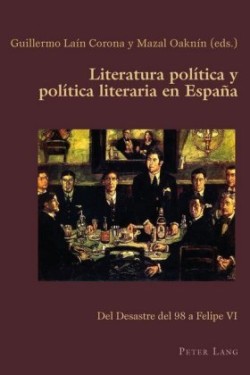 Literatura pol�tica y pol�tica literaria en Espa�a