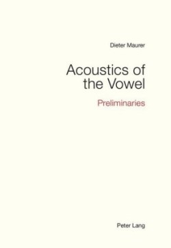 Acoustics of the Vowel