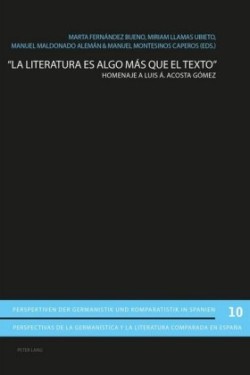 literatura es algo más que el texto Homenaje a Luis A. Acosta Gomez