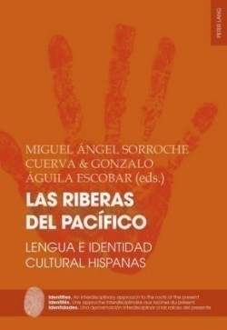 riberas del Pac�fico Lengua e identidad cultural hispanas